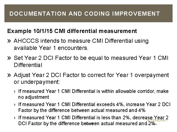 DOCUMENTATION AND CODING IMPROVEMENT Example 10/1/15 CMI differential measurement » AHCCCS intends to measure