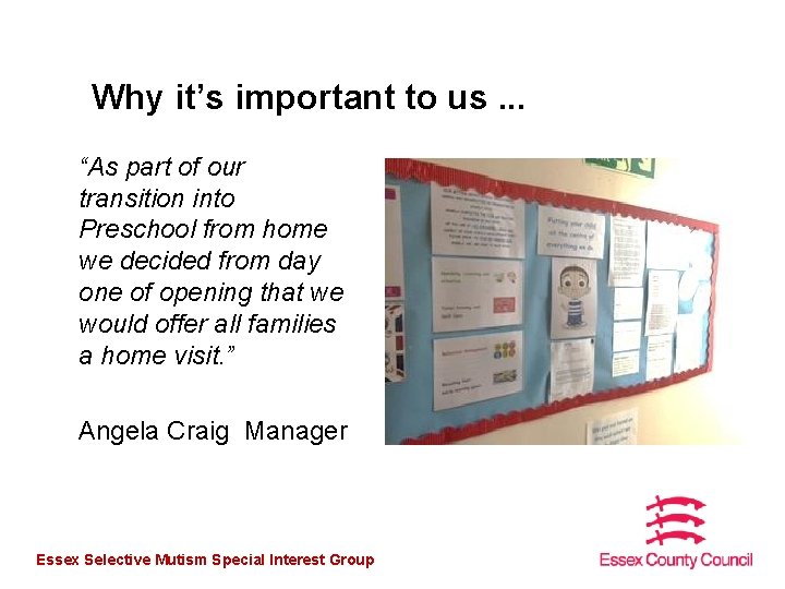 Why it’s important to us. . . “As part of our transition into Preschool