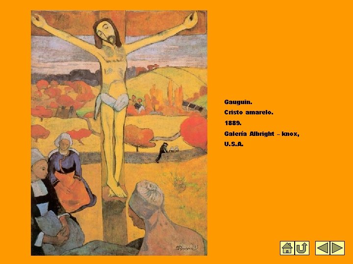 Gauguin. Cristo amarelo. 1889. Galería Albright – knox, U. S. A. 