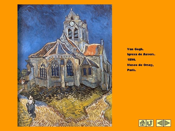 Van Gogh. Igrexa de Auvers. 1890. Museo de Orsay, París. 