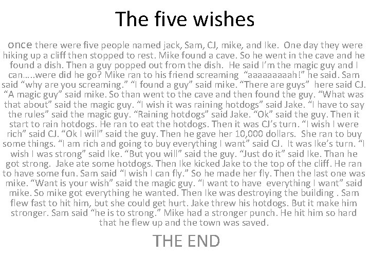 The five wishes once there were five people named jack, Sam, CJ, mike, and