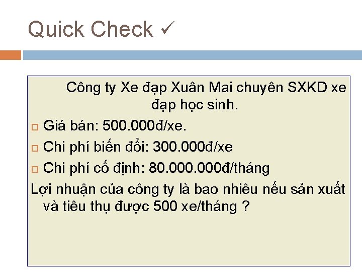 Quick Check Công ty Xe đạp Xuân Mai chuyên SXKD xe đạp học sinh.