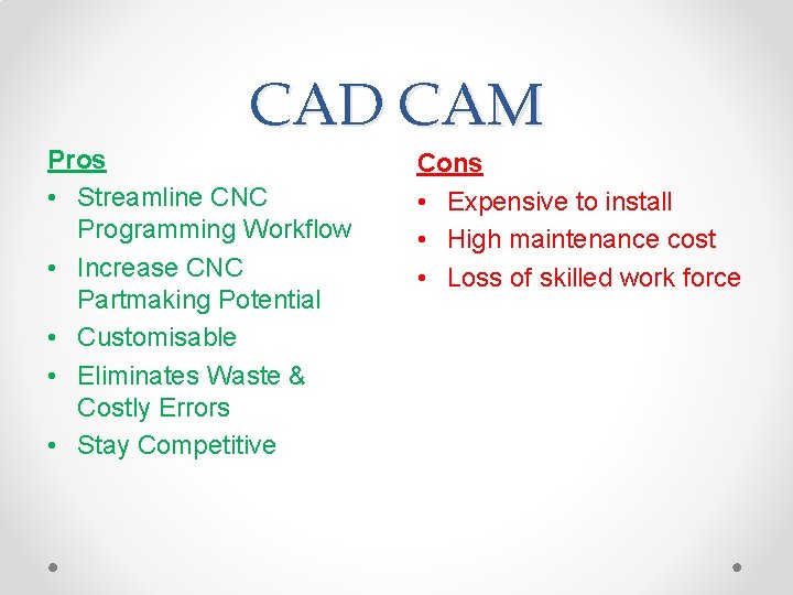 CAD CAM Pros • Streamline CNC Programming Workflow • Increase CNC Partmaking Potential •