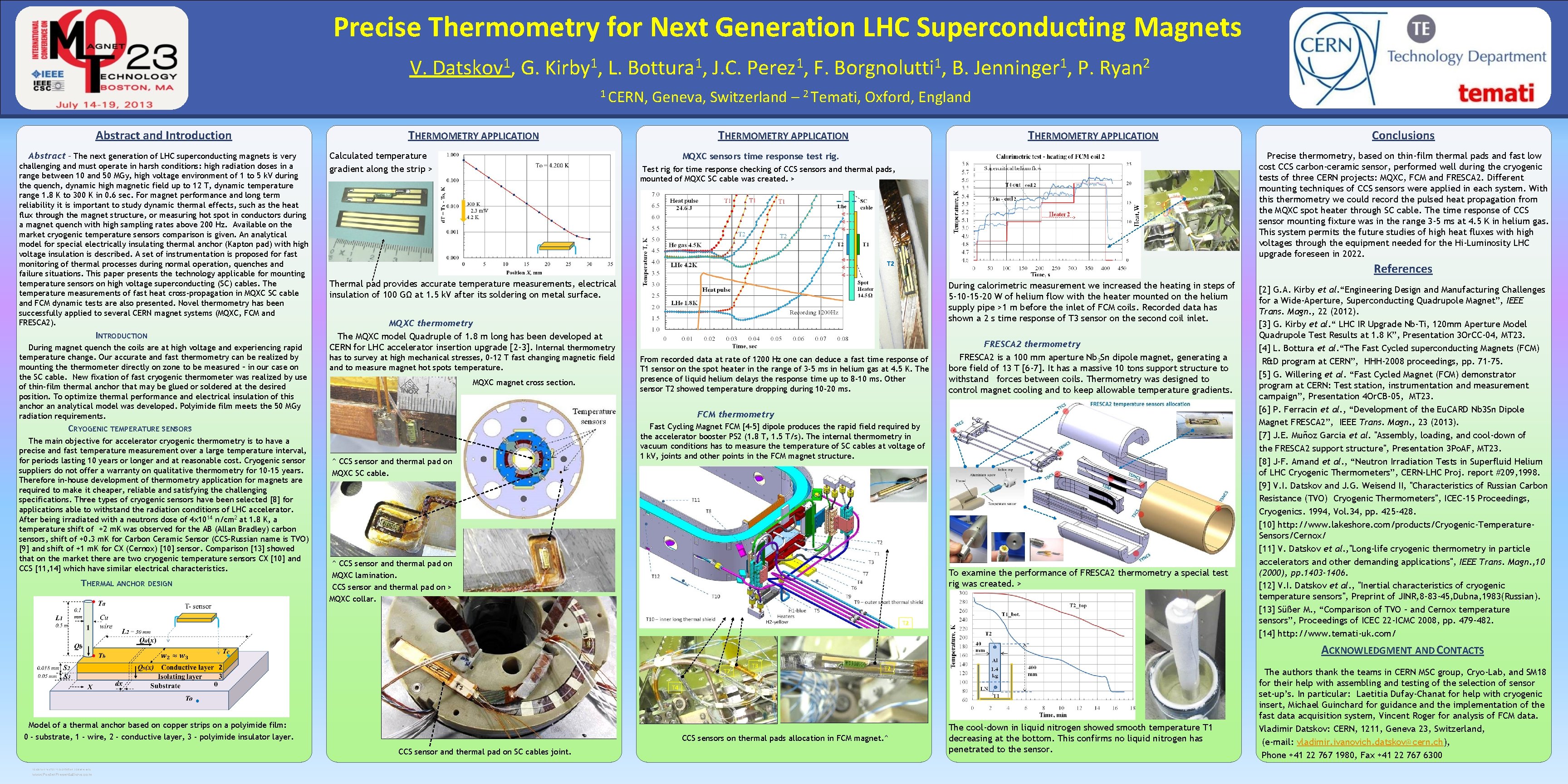 Precise Thermometry for Next Generation LHC Superconducting Magnets V. Datskov 1, G. Kirby 1,