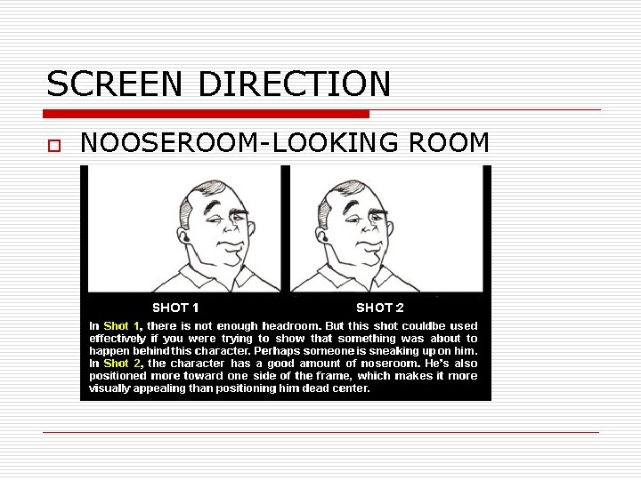 SCREEN DIRECTION o NOOSEROOM-LOOKING ROOM 