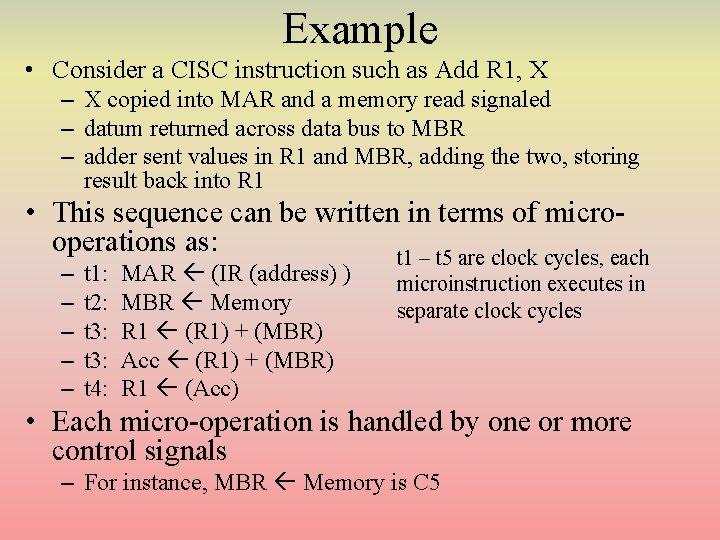 Example • Consider a CISC instruction such as Add R 1, X – X Example • Consider a CISC instruction such as Add R 1, X – X