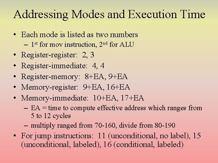 Addressing Modes and Execution Time • Each mode is listed as two numbers – Addressing Modes and Execution Time • Each mode is listed as two numbers –