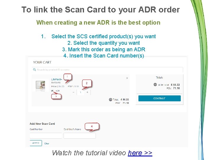 To link the Scan Card to your ADR order When creating a new ADR
