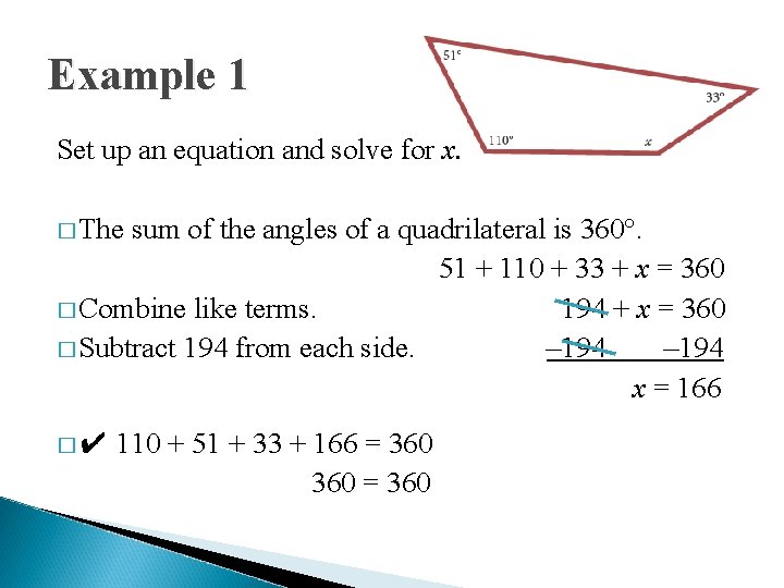 Example 1 Set up an equation and solve for x. � The sum of