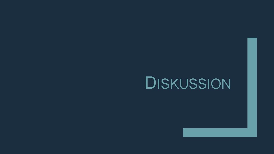 DISKUSSION 