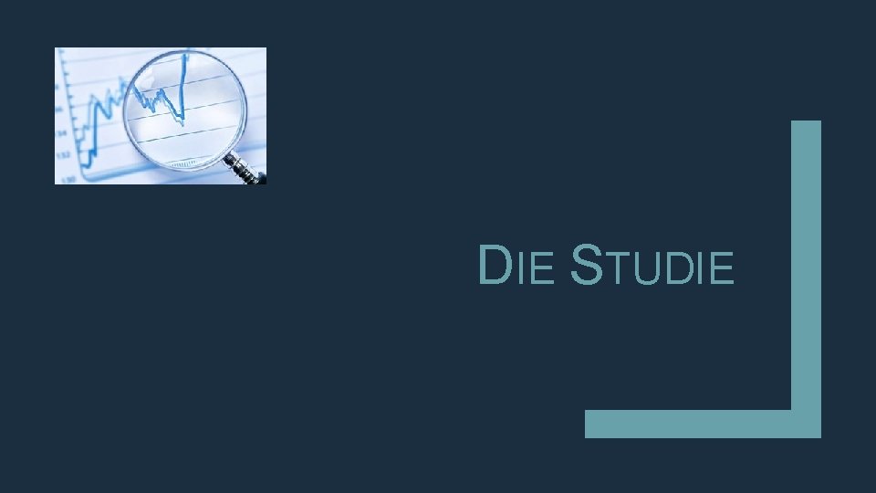 DIE STUDIE 