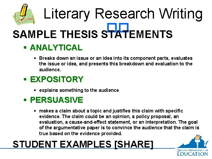 Literary Research Writing �� SAMPLE THESIS STATEMENTS § ANALYTICAL § Breaks down an issue