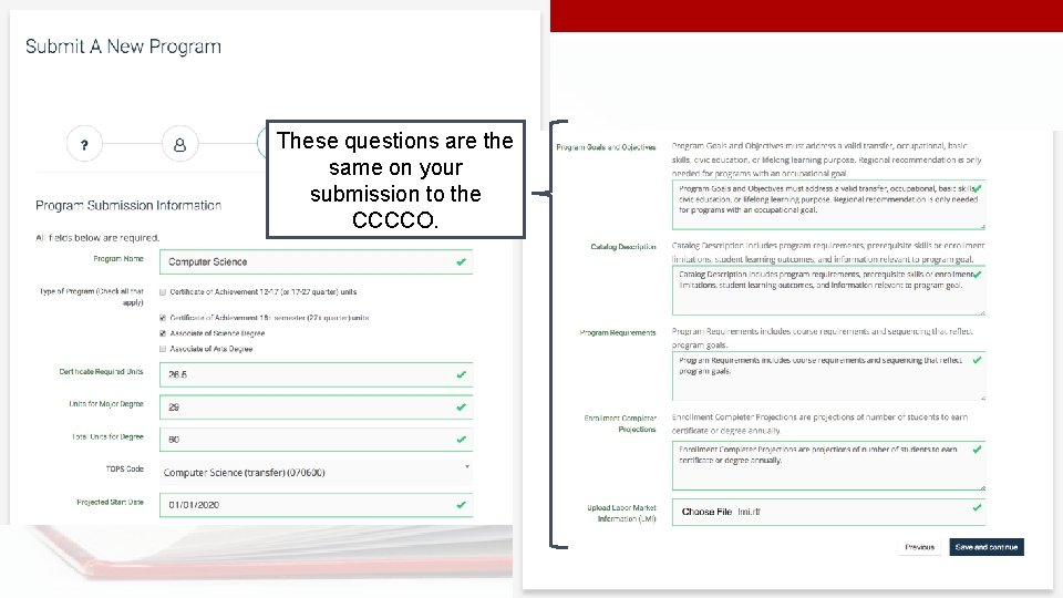 These questions are the same on your submission to the CCCCO. 