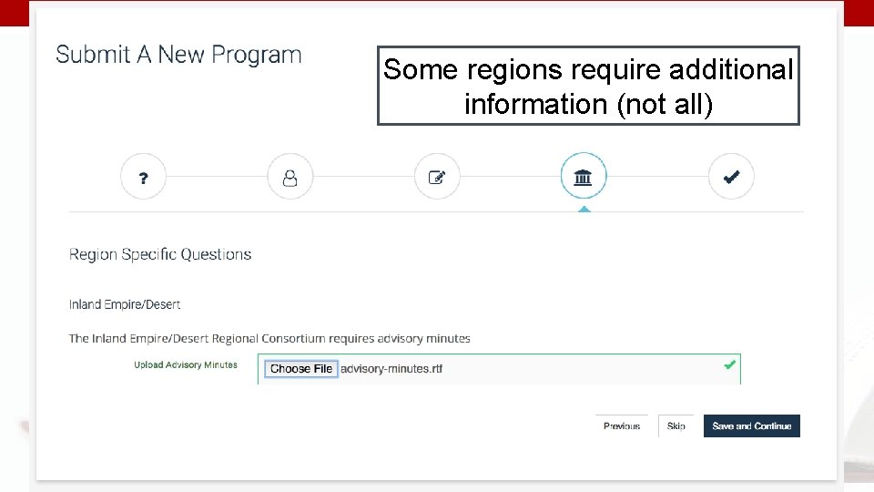 Some regions require additional information (not all) 