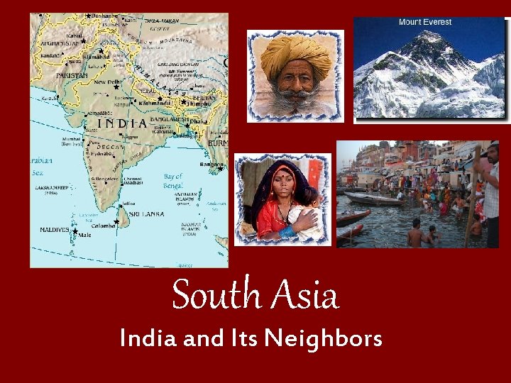 South Asia India and Its Neighbors 