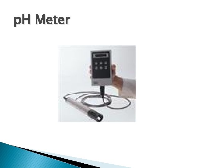 p. H Meter 