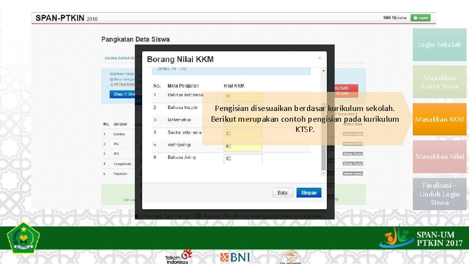 Login Sekolah Masukkan Kuota Siswa Pengisian disesuaikan berdasar kurikulum sekolah. Berikut merupakan contoh pengisian