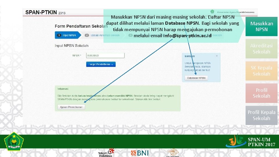 Masukkan NPSN dari masing-masing sekolah. Daftar NPSN dapat dilihat melalui laman Database NPSN. Bagi