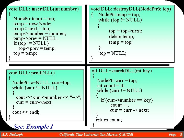 void DLL: : insert. DLL(int number) { Node. Ptr temp = top; temp =