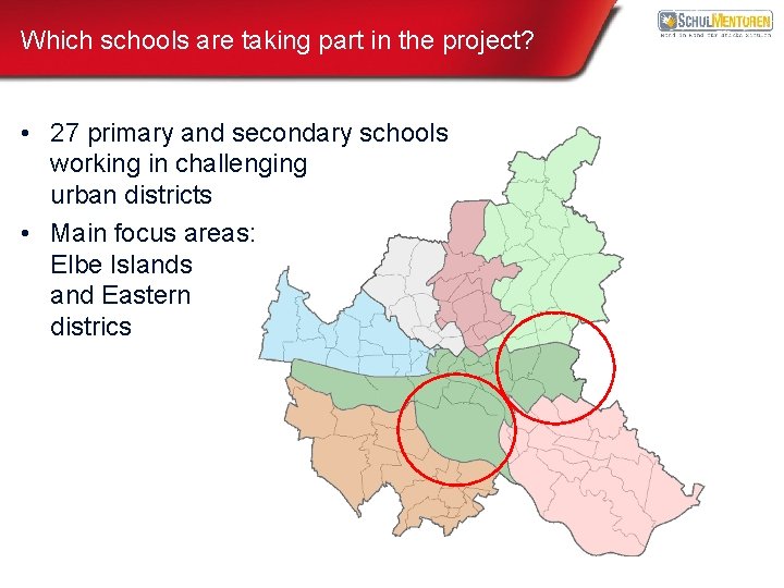 Which schools are taking part in the project? • 27 primary and secondary schools