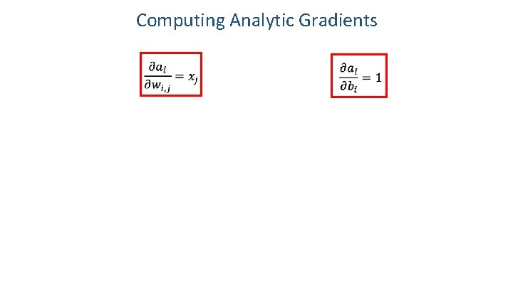 Computing Analytic Gradients 