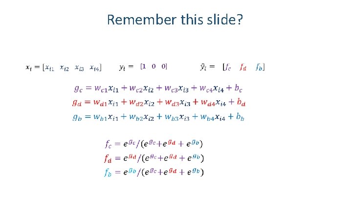 Remember this slide? [1 0 0] 34 