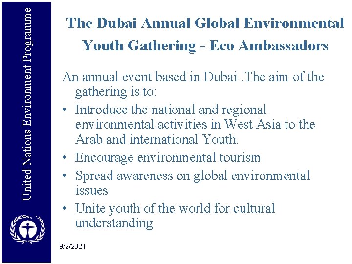 United Nations Environment Programme The Dubai Annual Global Environmental Youth Gathering - Eco Ambassadors