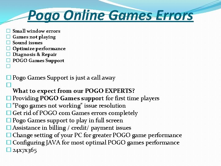 Pogo Online Games Errors � � � � Small window errors Games not playing