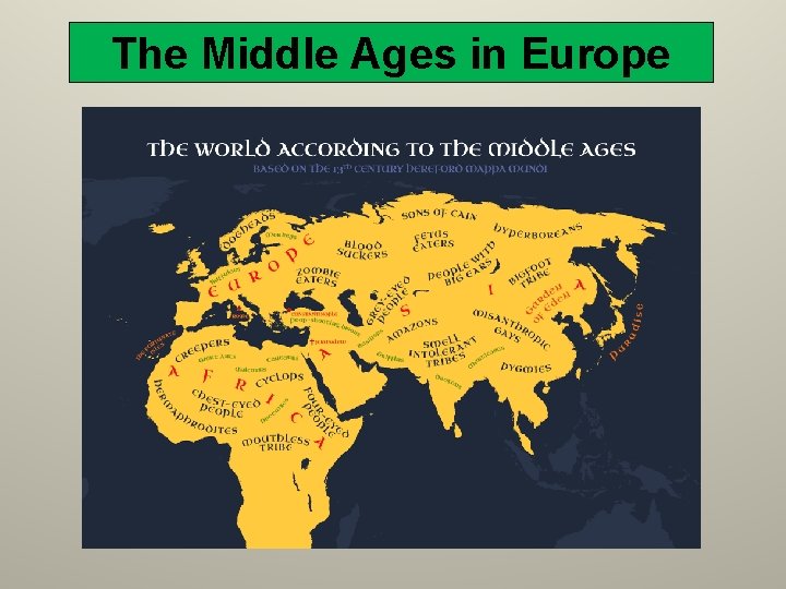 The Middle Ages in Europe 