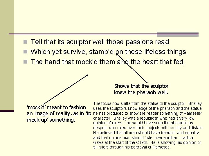 n Tell that its sculptor well those passions read n Which yet survive, stamp’d