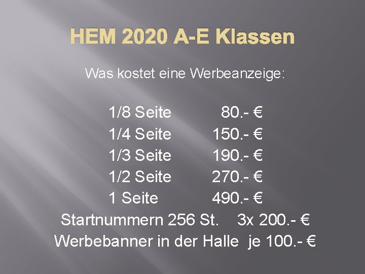 HEM 2020 A-E Klassen Was kostet eine Werbeanzeige: 1/8 Seite 80. - € 1/4