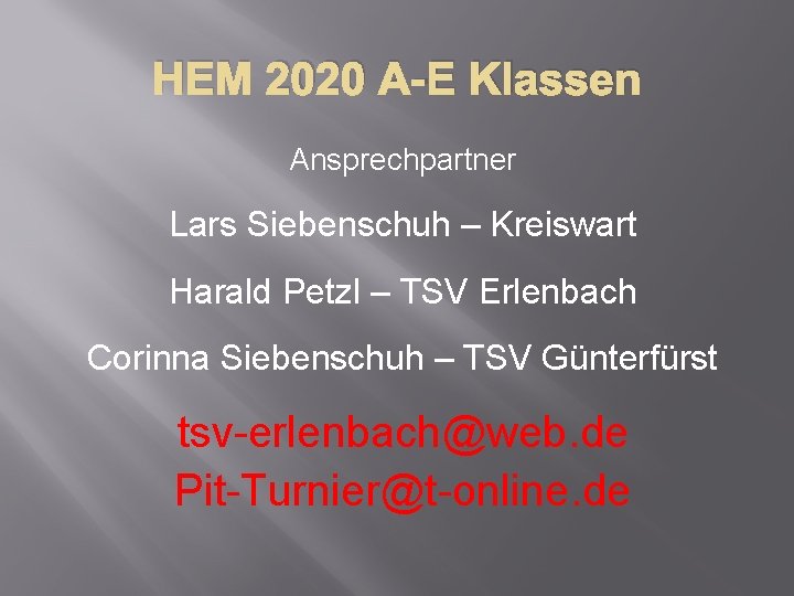 HEM 2020 A-E Klassen Ansprechpartner Lars Siebenschuh – Kreiswart Harald Petzl – TSV Erlenbach
