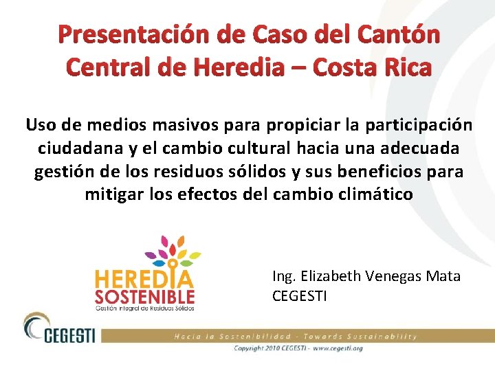 Presentación de Caso del Cantón Central de Heredia – Costa Rica Uso de medios