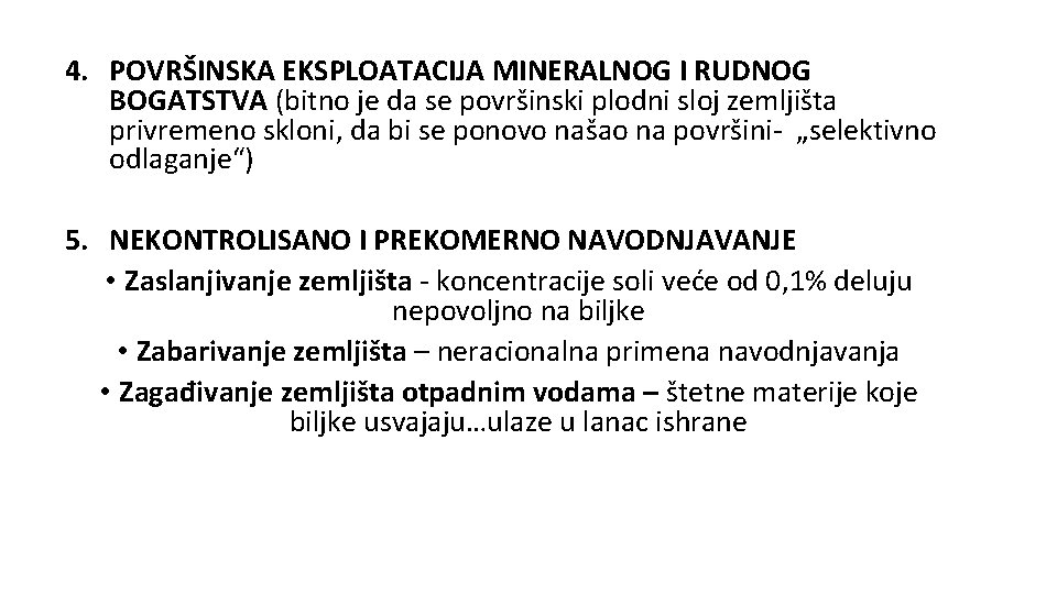 4. POVRŠINSKA EKSPLOATACIJA MINERALNOG I RUDNOG BOGATSTVA (bitno je da se površinski plodni sloj