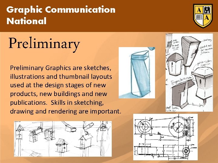 Graphic Communication National Preliminary Graphics are sketches, illustrations and thumbnail layouts used at the Graphic Communication National Preliminary Graphics are sketches, illustrations and thumbnail layouts used at the