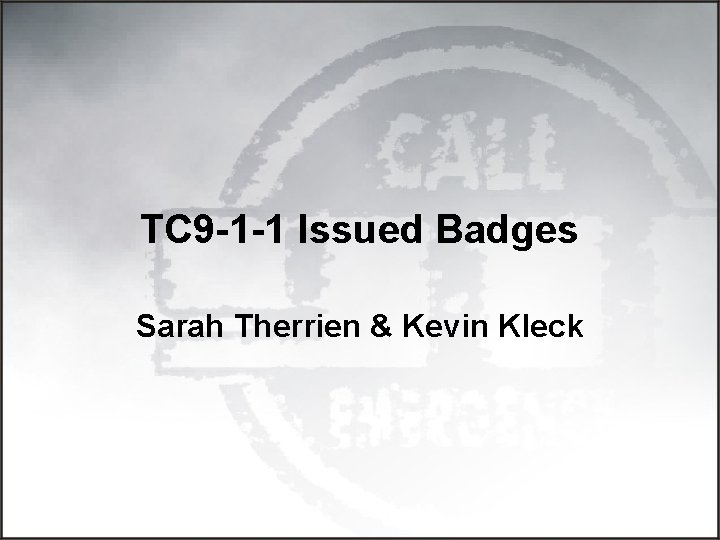 TC 9 -1 -1 Issued Badges Sarah Therrien & Kevin Kleck 