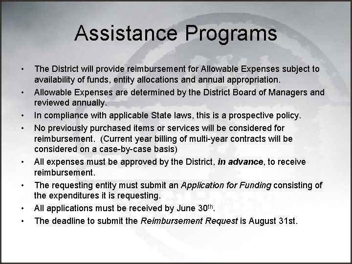 Assistance Programs • • The District will provide reimbursement for Allowable Expenses subject to