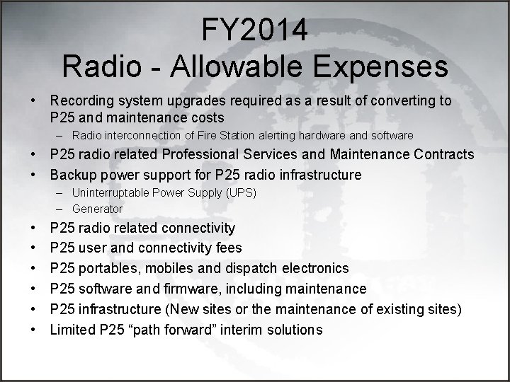 FY 2014 Radio - Allowable Expenses • Recording system upgrades required as a result