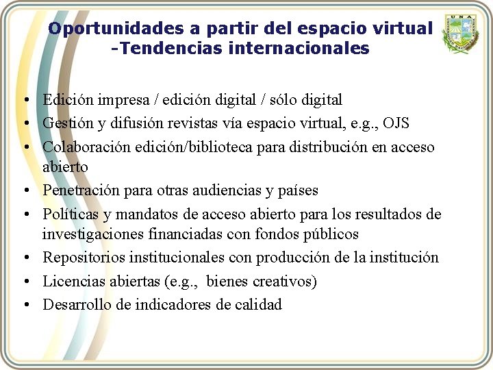 Oportunidades a partir del espacio virtual -Tendencias internacionales • Edición impresa / edición digital