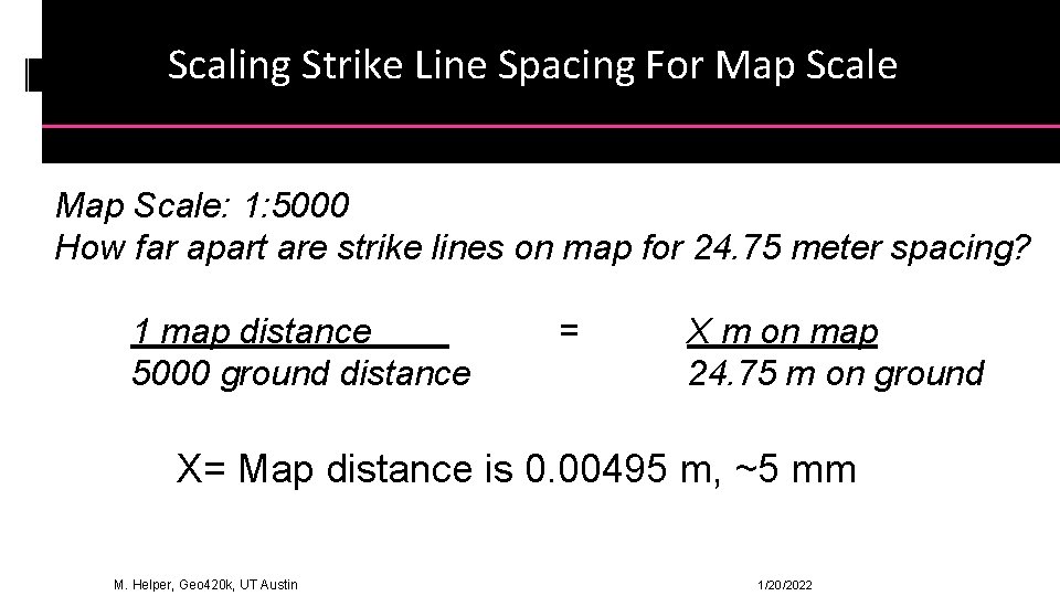 Scaling Strike Line Spacing For Map Scale: 1: 5000 How far apart are strike