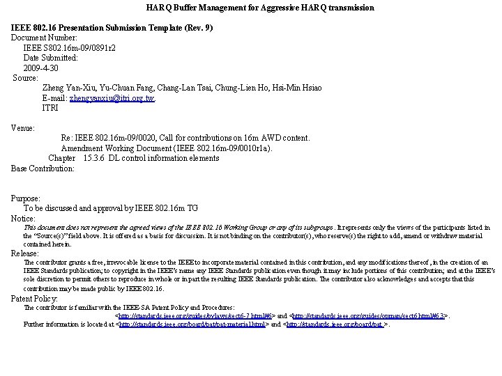 HARQ Buffer Management for Aggressive HARQ transmission IEEE 802. 16 Presentation Submission Template (Rev.