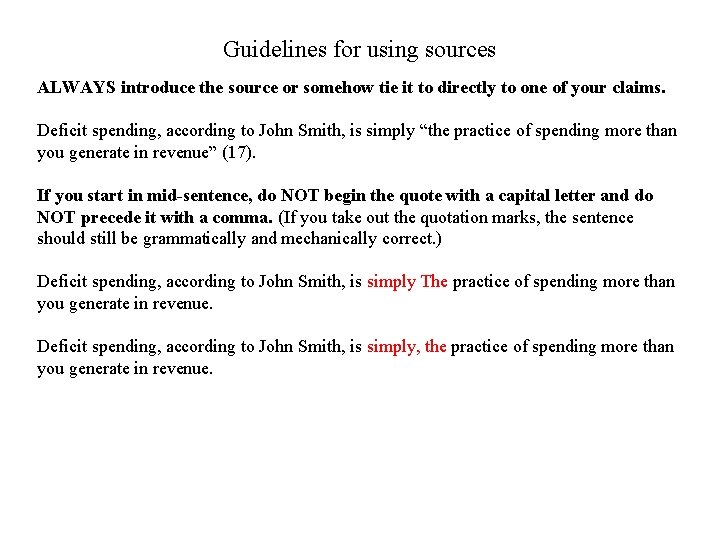 Introducing A Source Example Introducing sources summary paraphrase or quote Some people