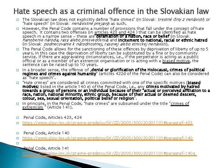 Hate speech as a criminal offence in the Slovakian law � � � �