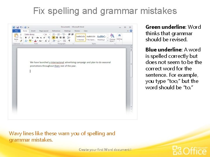 Fix spelling and grammar mistakes Green underline: Word thinks that grammar should be revised.