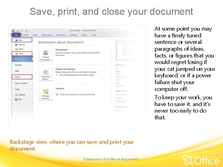 Save, print, and close your document At some point you may have a finely