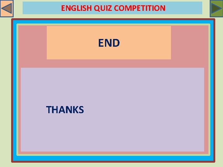 ENGLISH QUIZ COMPETITION END THANKS 