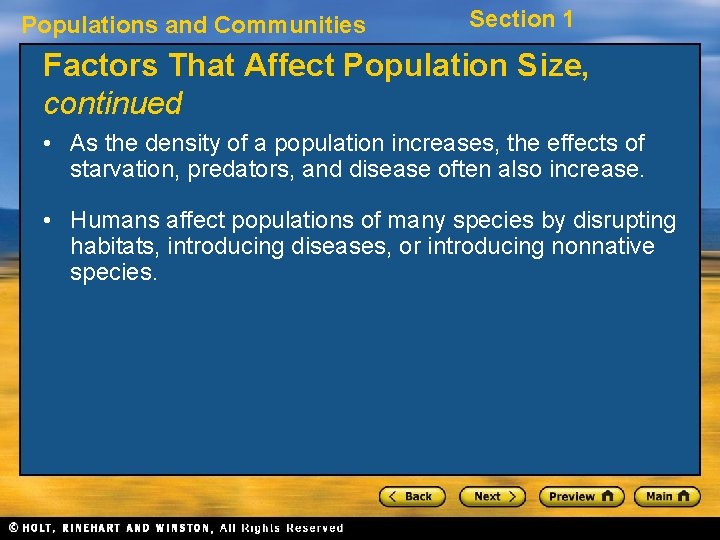 Populations and Communities Section 1 Factors That Affect Population Size, continued • As the