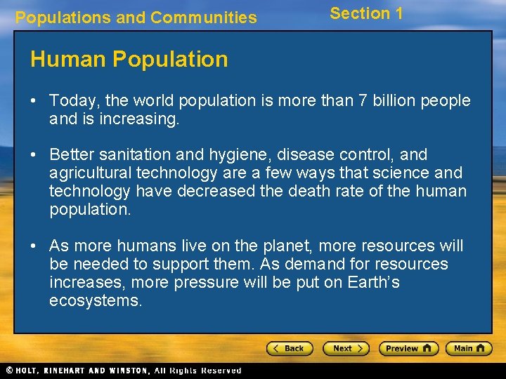 Populations and Communities Section 1 Human Population • Today, the world population is more