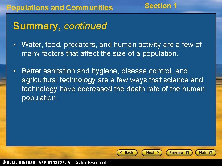 Populations and Communities Section 1 Summary, continued • Water, food, predators, and human activity