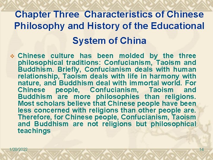 Chapter Three Characteristics of Chinese Philosophy and History of the Educational System of China Chapter Three Characteristics of Chinese Philosophy and History of the Educational System of China